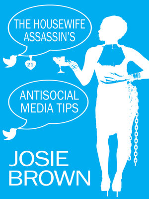 cover image of The Housewife Assassin's Antisocial Media Tips